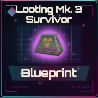 Looting Mk. 3 (Survivor) Blueprint - Arc Raiders