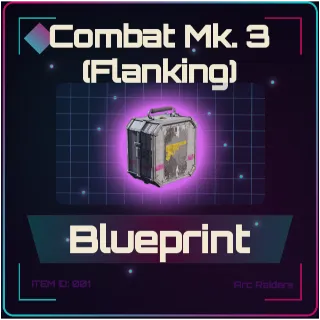 Combat Mk. 3 (Flanking) Blueprint - Arc Raiders