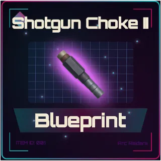 Shotgun Choke II Blueprint - Arc Raiders