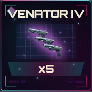 Venator IV x5 - Arc Raiders
