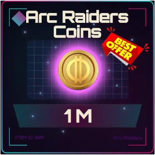 Coins 1 Million - Arc Raiders
