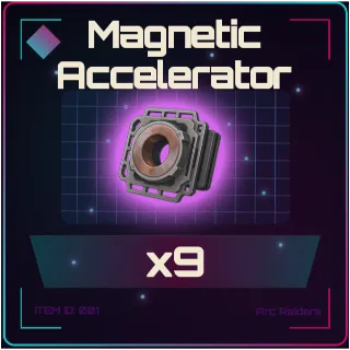 Magnetic Accelerator x9 - Arc Raiders