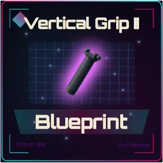Vertical Grip II Blueprint - Arc Raiders