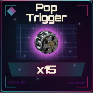 Pop Trigger x15- Arc Raiders
