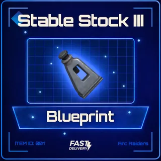 Stable Stock III Blueprint - Arc Raiders