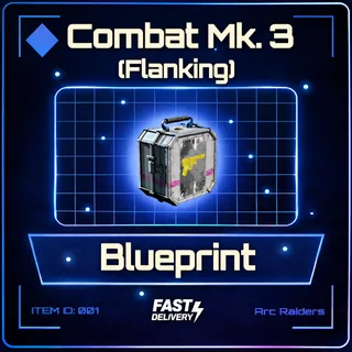 Combat Mk. 3 (Flanking) Blueprint - Arc Raiders