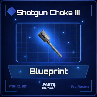 Shotgun Choke III Blueprint - Arc Raiders