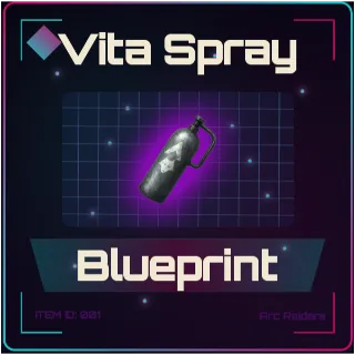 Vita Spray Blueprint - Arc Raiders