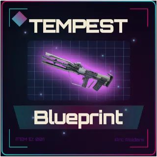 Tempest Blueprint - Arc Raiders