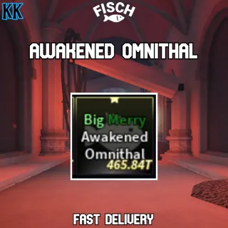 Awakened Omnithal | Fisch