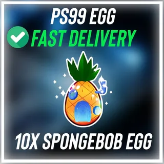 PS99 | 10x SpongeBob EGG