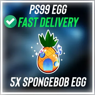 PS99 | 5x SpongeBob EGG