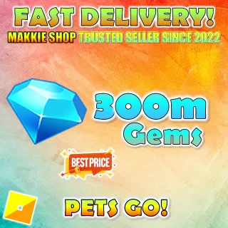 Pets go | 300m Gems