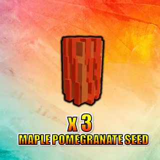 Maple Pomegranate Seed