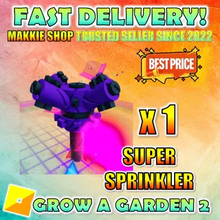 Super Sprinkler