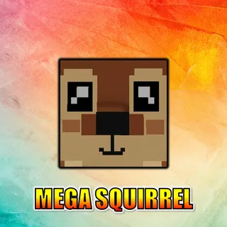 Mega Squirrel