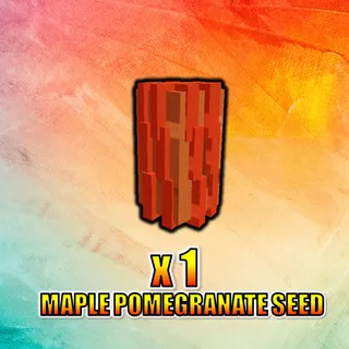 Maple Pomegranate Seed
