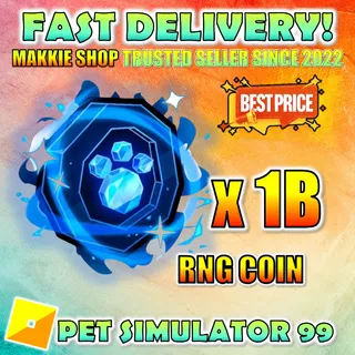 1 Billion RNG Coins | Pet Simulator 99