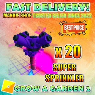 Super Sprinkler