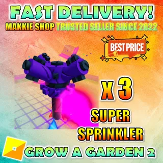 Super Sprinkler