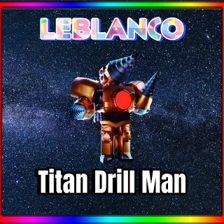 Titan Drill Man - TTD