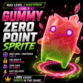 Gummy Zero Point Sprite — Max Level (You keep!)