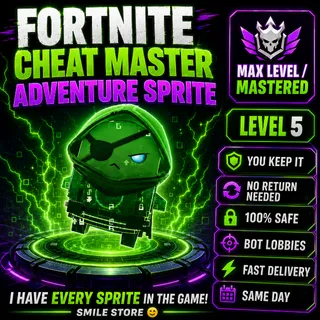 Fortnite Cheat Master Adventure Sprite — Max Level / Mastered Level 5
