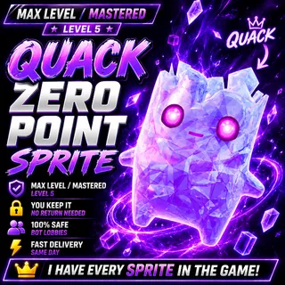 Quack Zero Point Sprite — Max Level (You keep!)