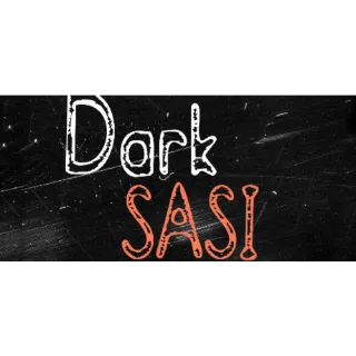 Dark SASI (Steam/Global Instant Delivery/10)