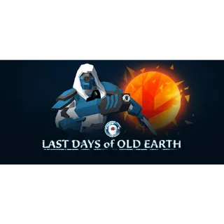 Last Days of Old Earth (Steam/Global Instant Delivery)