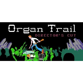 Organ Trail: Director's Cut includes Final Cut Expansion DLC (Steam/Global Instant Delivery)
