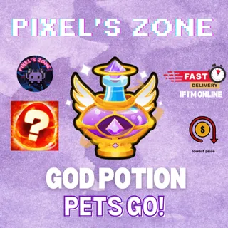 GOD POTION PETS GO!