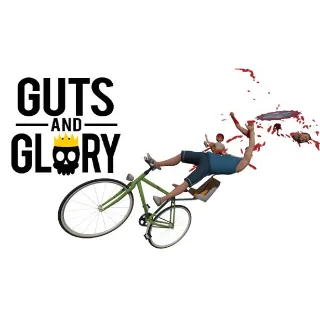 Guts and Glory