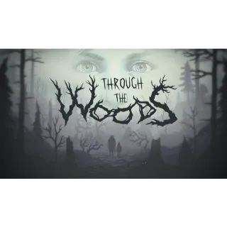 ✔️Through the Woods