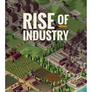 ✔️Rise of Industry