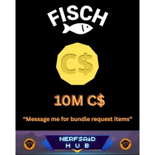 10M C$ Fisch