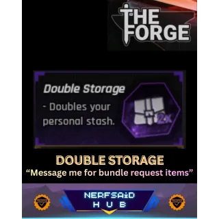 DOUBLE STORAGE | THE FORGE