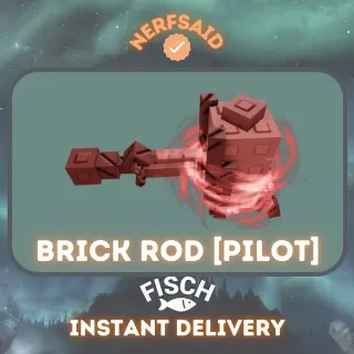 BRICK ROD [PILOT]