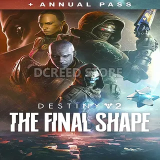 DESTINY 2: THE FINAL SHAPE + ANNUAL PASS