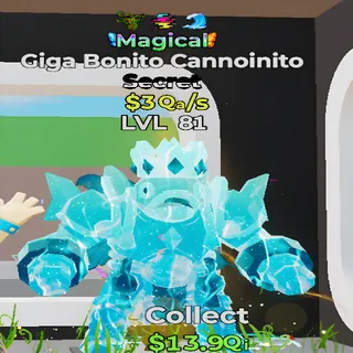 Giga Bonito Cannoinito Magical 3Qa/s Lvl 81 3 Traits Fortnite Steal the Brainrot