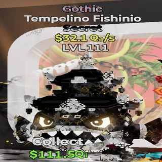 Tempelino Fishinio Gothic 32.1Qa/s lvl 111 Fortnite Steal the Brainrot