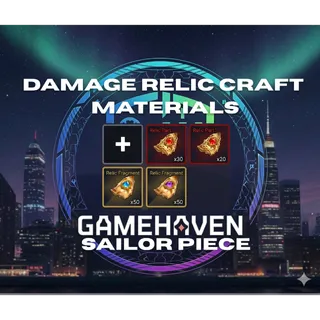 30% DAMAGE RELIC CRAFT MATERIALS | SAILOR PIECE 