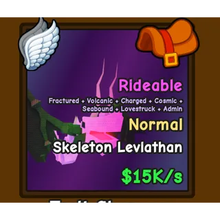 CATCH AND TAME!|SKELETON LEVIATHAN LVL 10 15K/S(FRAC,VOLC,CHARG,COSM,SEABOUND,LOVE,ADMIN)(RIDEABLE,FLY)