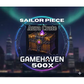 AURA CRATE SAILOR PIECE