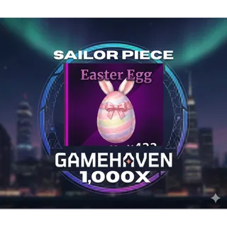 EASTER EGG SAILOR PIECE