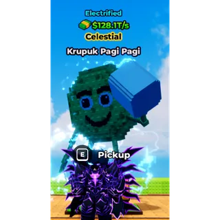 ELECTRIFIED KRUPUK PAGI PAGI 128.1T/S CELESTIAL MAX LEVEL RARE BR MONEY MAKER| KICK A LUCKY BLOCK
