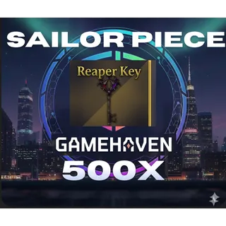 500x REAPER KEY SAILOR PIECE