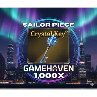 1,000X CRYSTAL KEY SAILOR PIECE