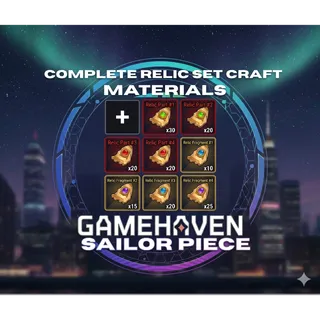 COMPLETE RELIC SET CRAFT MATERIALS | SAILOR PIECE