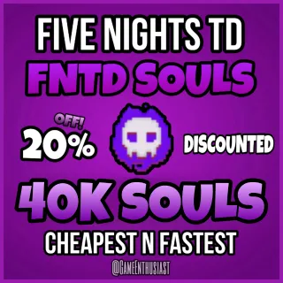 40K SOULS FIVE NIGHTS TOWER DEFENSE FNTD